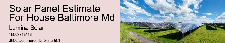 Solar Panel Estimate For House Baltimore Md